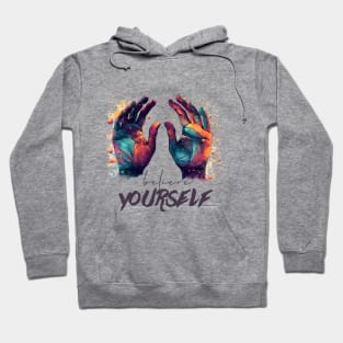 Believe in Yourself: Motivational and Inspirational Quotes Hoodie